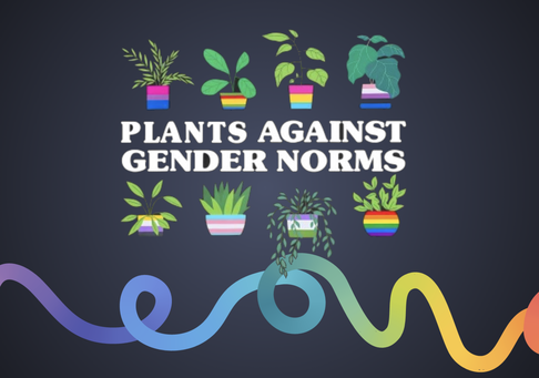 Plants against gender norms